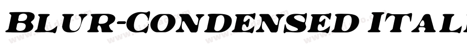 Blur-Condensed Italic字体转换